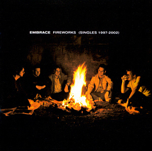 Embrace / Fireworks (Singles 1997-2002)