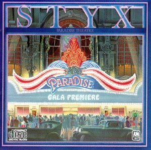 Styx / Paradise Theater