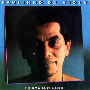 Paulinho Da Viola / Prisma Luminoso (REMASTERED)
