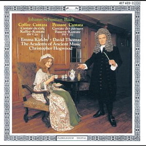 Emma Kirkby, Christopher Hogwood / Bach: Coffee Cantata BWV211, Peasant Cantata BWV212