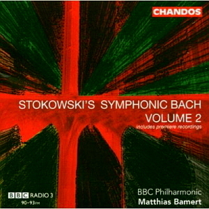 Matthias Bamert / Stokowski&#039;s Symphonic Bach Transcription, Vol.2