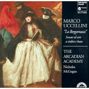 Nicholas McGegan / Uccellini: La Bergamasca, Arcadian Academy