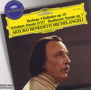 Arturo Benedetti Michelangeli / Brahms: Ballades Op.19, Schubert: Piano Sonata D.537, Beethoven: Piano Sonata No.4 Op. 7