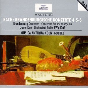 Reinhard Goebel, Musica Antiqua Koln / Bach: Brandenburg Concertos No.4 BWV 1049, No.5 BWV 1050, No.6 BWV 1051