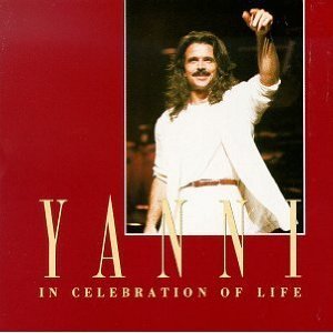 Yanni / Celebration of Life