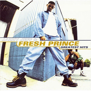 DJ Jazzy Jeff &amp; the Fresh Prince / Greatest Hits