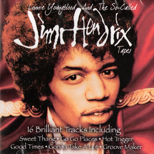Jimi Hendrix / Lonnie Youngblood and the so Called Jimi Hendrix Tapes