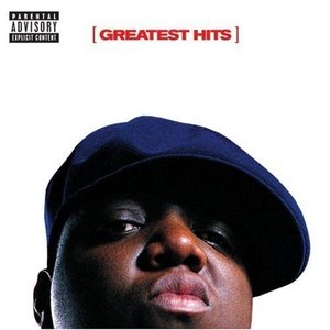 Notorious B.I.G. / Greatest Hits