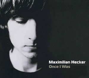 Maximilian Hecker / Once I Was (Remakes &amp; Best Collection) (2CD, DIGI-PAK)