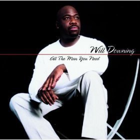 Will Downing / All The Man You Need (미개봉)
