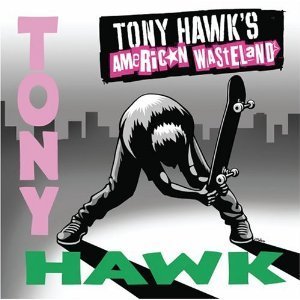 O.S.T. / Tony Hawk&#039;s American Wasteland