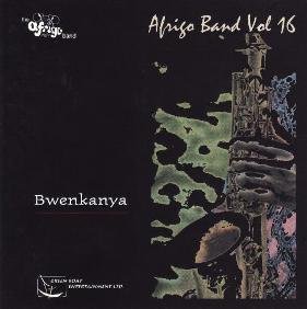 Afrigo Band Vol 16 / Bwenkanya