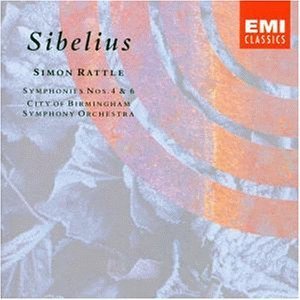 Simon Rattle / Sibelius: Symphonies No.4 Op.63, No.6 Op.104
