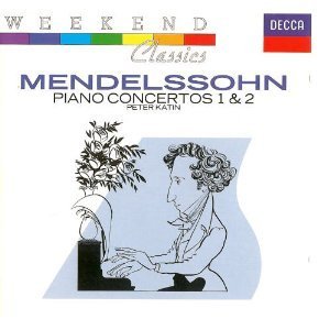 Peter Katin / Mendelssohn: Piano Concertos 1 &amp; 2
