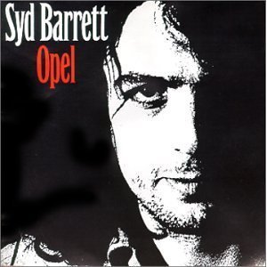 Syd Barrett / Opel