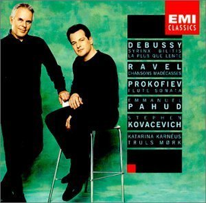 Emmanuel Pahud / Stephen Kovacevich / Truls Mork / Debussy : Syrinx, Bilitis, Ravel : Chansons Madecasses, Prokofiev : Flute Sonata Op.94