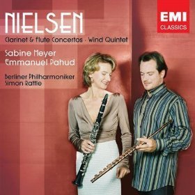 Emmanuel Pahud / Sabine Meyer / Simon Rattle / Nielsen : Clarinet and Flute Concertos, Wind Quintet