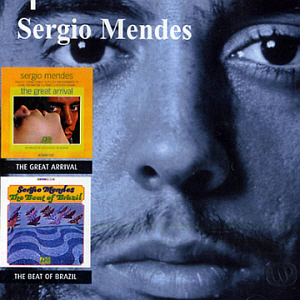 Sergio Mendes / The Great Arrival + The Beat Of Brazil