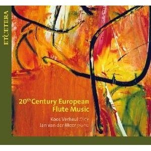 Koos Verheul &amp; Jan Van Der Meer / 20th Century European Flute Music