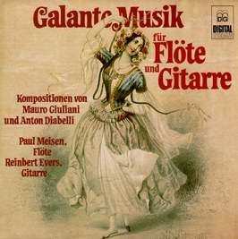 Paul Meisen, Reinbert Evers / Diabelli, Giuliani: Galante Music For Flute &amp; Guitar