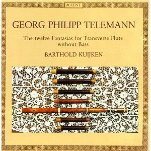 Barthold Kuijken / Telemann: The Twelve Fantasias for Transverse Flute without Bass