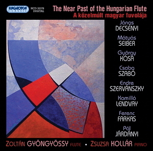 Zoltan Gyongyossy &amp; Zsuzsanna Kollar / The Near Past of the Hungarian Flute