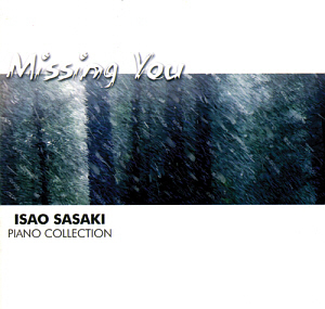 Isao Sasaki (이사오 사사키) / Missing You (Piano Collection) 