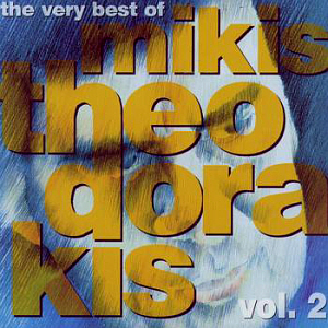 Mikis Theodorakis / The Very Best Of Mikis Theodorakis Vol.2