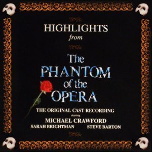 O.S.T. / Highlights from the Phantom of the Opera - Original London Cast