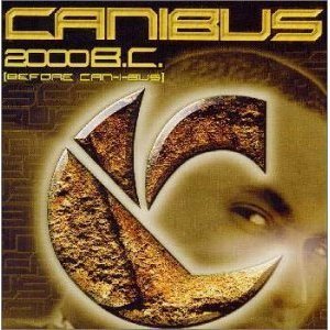 Canibus / 2000 B.C (Before Can-I-Bus)