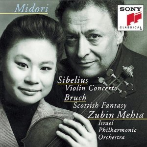 Midori &amp; Zubin Mehta / Sibelius: Violin Concerto Op.47, Bruch : Scottish Fantasy Op.46