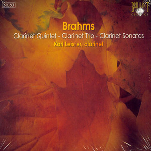 Karl Leister / Brandis Quartet / Brahms: Clarinet Quintets, Clarinet Trios, Clarinet Sonatas (2CD, DIGI-PAK)