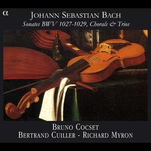 Bruno Cocset / Bach: Sonates BWV 1027-1029, Chorals &amp; Trios (DIGI-PAK)