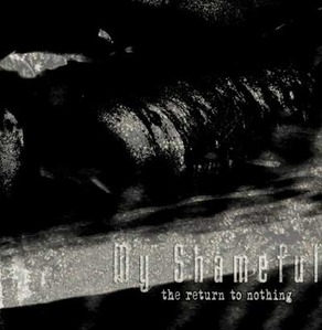 My Shameful / The Return to Nothing (DIGI-PAK)