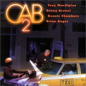Tony Macalpine / Bunny Brunel / Dennis Chambers / Brian Auger / CAB 2