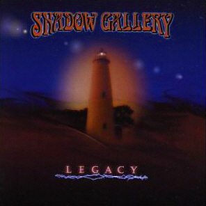 Shadow Gallery / Legacy
