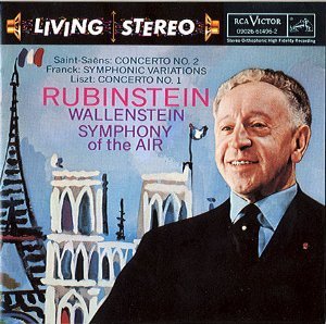 Artur Rubinstein / Saint-Saens : Piano Concerto No.2 Op.22, Franck : Symphonic Variations &amp; Liszt : Piano Concerto No.1 S.124