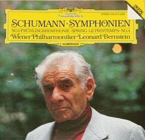 Leonard Bernstein / Schumann: Symphonies 1 Spring &amp; 4 Op.120