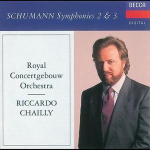 Riccardo Chailly / Schumann : Symphony No.2, No.3 &#039;Rhenish&#039;