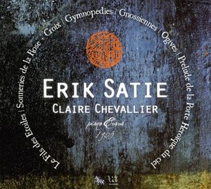 Claire Chevallier / Satie: Works for Piano (DIGI-PAK)