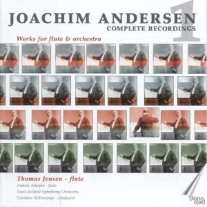 Joachim Andersen / Complete Recordings, Vol. 1: Works for Flute &amp; Orchestra
