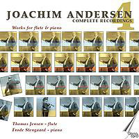 Joachim Andersen / Complete Recordings, Vol. 4: Works for Flute &amp; Piano