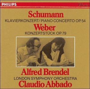 Alfred Brendel, Claudio Abbado / Schumann: Piano Concerto in A minor, Op. 54; Weber: Konzertstuck, Op. 79