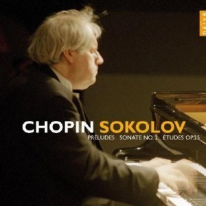 Grigory Sokolov / Chopin: Prelude Op.28, Etude Op.25 &amp; Piano Sonata No.2 Op.35 (2CD)