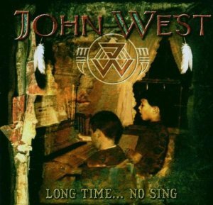 John West / Long Time... No Sing