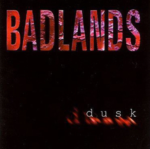 Badlands / Dusk 