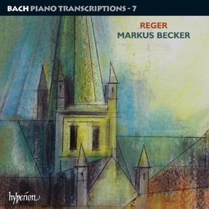 Markus Becker / Reger: Bach Piano Transcriptions (2CD)