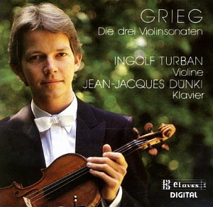 Ingolf Turban / Grieg : Violin Sonatas Nos.1-3