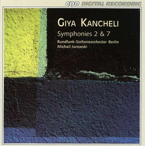 Michail Jurowski / Giya Kancheli : Symphony No.2 &#039;Gesange&#039;, Symphony No.7 &#039;Epilog&#039;