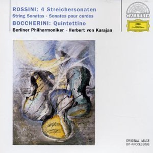 Herbert Von Karajan / Boccherini: Quintettino/Rossini: String Sonatas